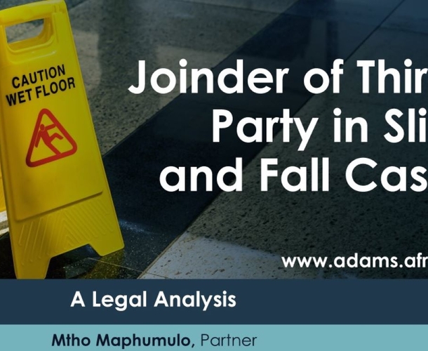 Joinder of third party in 'Slip and Fall Case': A legal analysis
